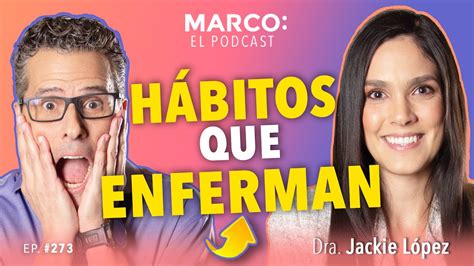 HÁbitos Que DaÑan Tu Salud Y No Lo Sabías 😱 Dra Jackie López Y Marco