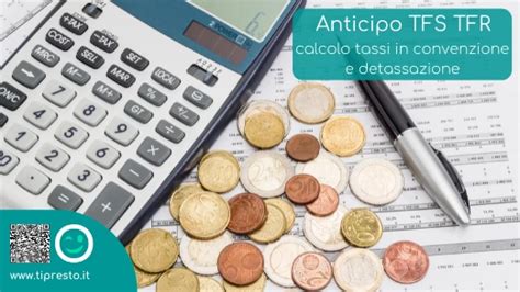 Quanto Costa Lanticipo Del Tfs In Convenzione E Non Tipresto