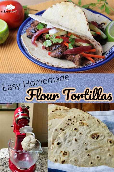 Easy Homemade Flour Tortillas Epicuricloud Tina Verrelli These