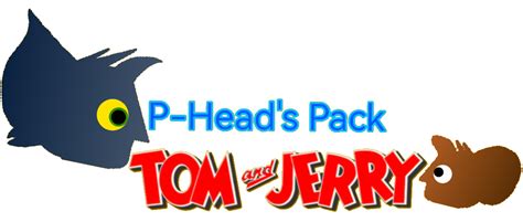 P-Head's Pack Tom and Jerry | A PBS P-HEAD PARODY Wiki | Fandom