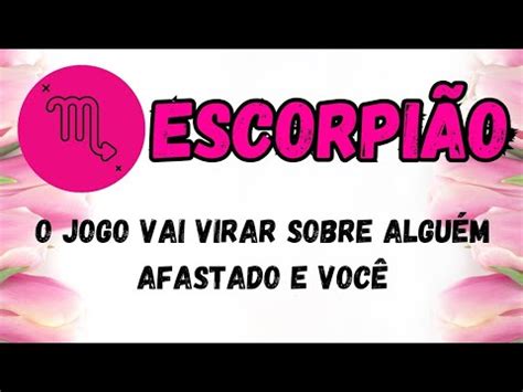 Escorpi Oo Jogo Vai Virar Sobre Algu M Afastado E Voc Youtube