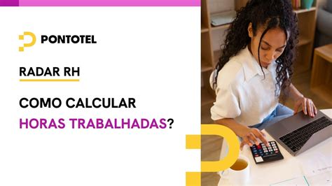 Aprenda Como Calcular Horas Trabalhadas Youtube