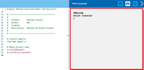 Using The Print Console In Vexcode Iq With Python Vex Library