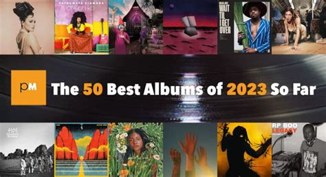 The 50 Best Albums of 2023 So Far