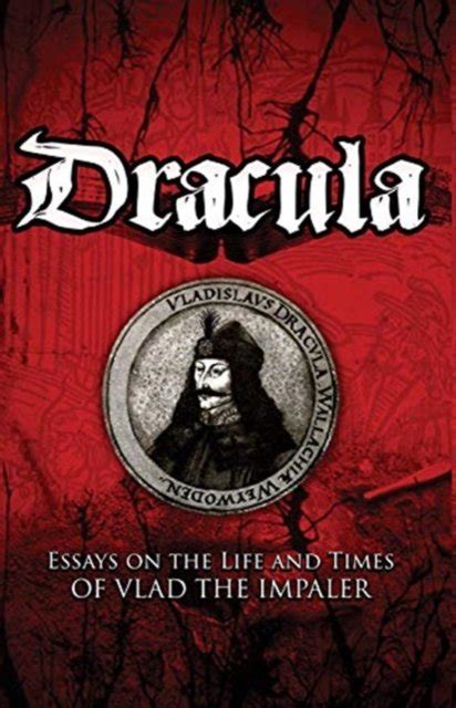 Dracula Essays On The Life And Times Of Vlad The Impaler Opracowanie Zbiorowe Książka W Empik