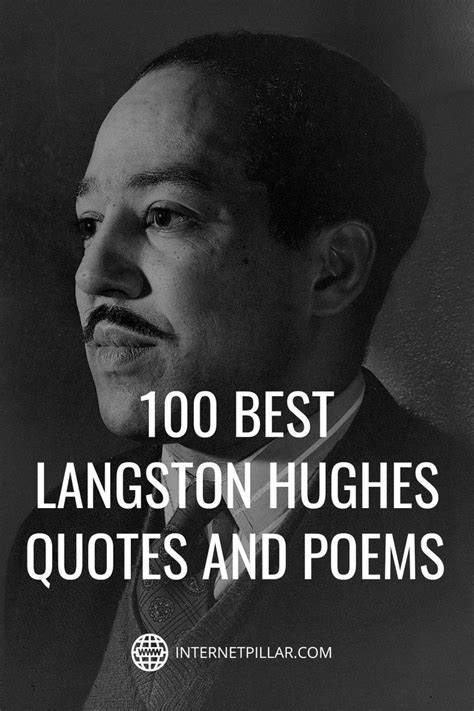 100 Best Langston Hughes Quotes And Poems And Life And Dreams Quotes