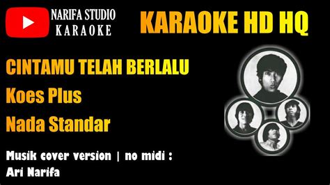 Karaoke Cintamu Telah Berlalu Koes Plus YouTube