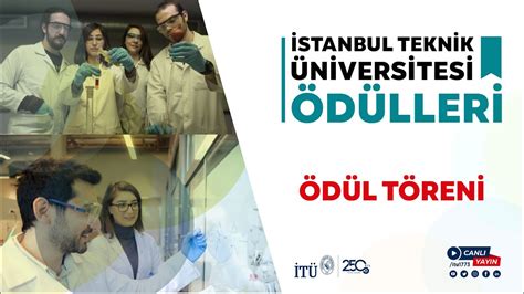 İstanbul Teknik Üniversitesi Ödülleri Ödül Töreni YouTube