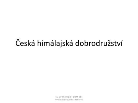 PPT Česká himálajská dobrodružství PowerPoint Presentation free