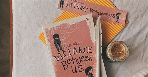 Distance Between Us By Kasie West Is Too Sweet