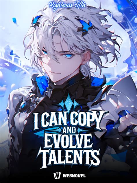 Read I Can Copy And Evolve Talents Righteousfilth Webnovel