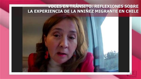 Conversatorio Voces En Tránsito Reflexiones Sobre La Experiencia De La Niñez Migrante En Chile