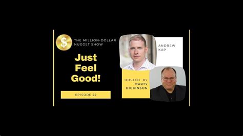 Just Feel Good Book Interview With Author Andrew Kap YouTube