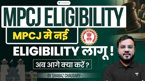 New Eligibility Criteria In MPCJ What S Next Shabaz Chaudary