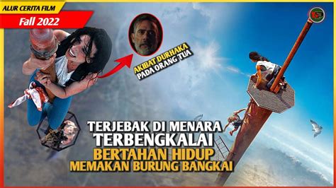 Terjebak Di Atas Menara Setinggi Meter Alur Cerita Film Fall Youtube