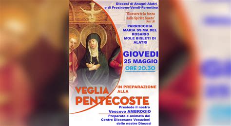 Veglia Di Pentecoste Con Il Vescovo Ambrogio Diocesi Anagni Alatri