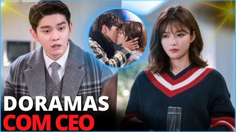 MELHORES DORAMAS CEO ARROGANTE YouTube