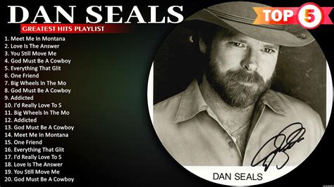 Dan Seals Greatest Hits Best Songs Of Dan Seals I D Really Love To