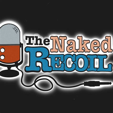 The Naked Recoil Instagram Facebook Tiktok Linktree