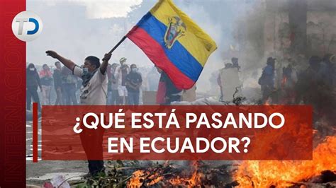 Qu Est Pasando En Ecuador Pa S Se Encuentra En Estado De Alerta