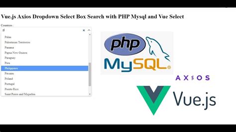 Vue Js Axios Dropdown Select Box Search With Php Mysql And Vue Select