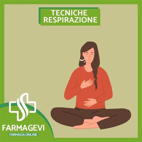 Tecniche Di Respirazione Per Rilassarsi Farmagevi