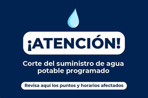 Planificaci N De Cortes De Agua Horarios Y Reas Afectadas