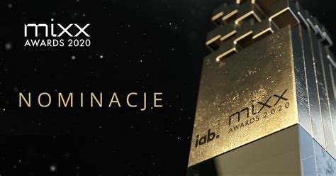 Kto Zwyci Y W Digitalu Nominacji Do Iab Mixx Awards Iab Polska