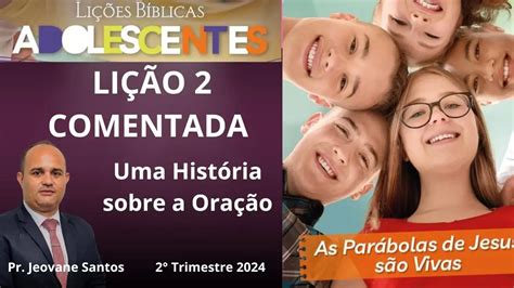 EBD Uma História sobre a Oração Lição 2 Adolescente 2 Trimestre