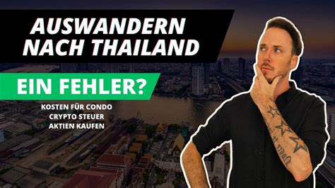 Auswandern Nach Thailand Richtige Entscheidung Youtube