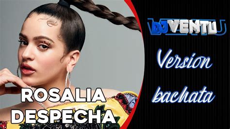 Rosal A Despech Bachata Versi N Remix Dj Ventu Youtube