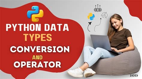 Understanding Python Data Types Conversion And Operations Explained Python Education