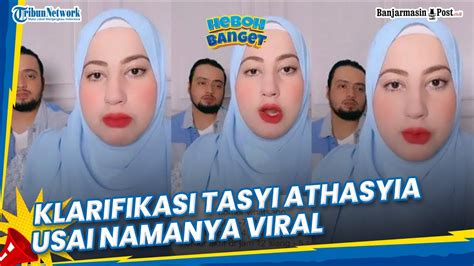 Klarifikasi Tasyi Athasyia Usai Namanya Viral Dan Trending Topik