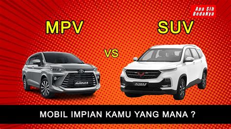 Mengenal Lebih Jauh Kategori Mobil MPV Dan SUV Di Indonesia Dari Low