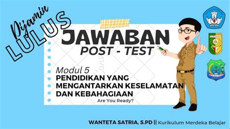 Soal Kunci Jawaban Post Test Modul Membuat Murid Kembali Percaya