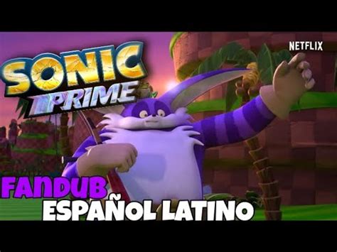 Sonic Prime Teaser Big Y Froggy Fandub Espa Ol Latino Youtube