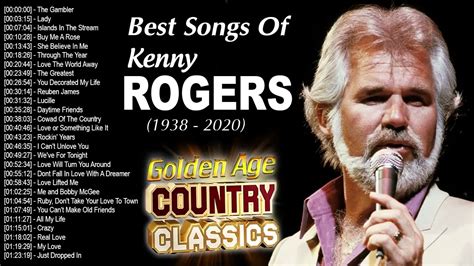 Greatest Hits Kenny Rogers Songs Of All Time The Best Country Songs