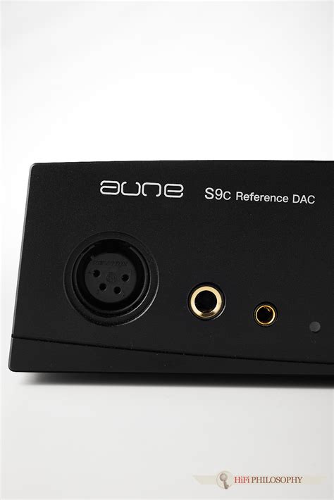 Recenzja Aune S9c Reference DAC Strona 2 Z 4 HiFi Philosophy