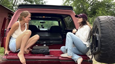 Just Two Girls Sleeping In A X Ford Bronco An Off Brand