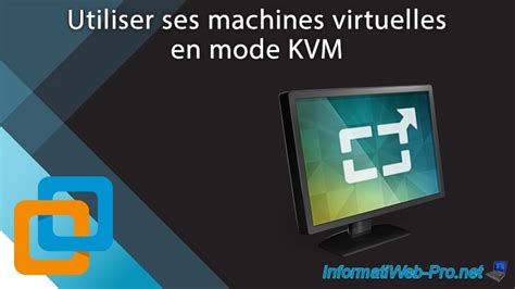 Utiliser Ses Machines Virtuelles En Mode KVM Avec VMware Workstation 16