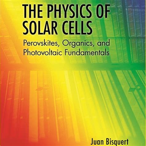 Pdf The Physics Of Solar Cells Perovskites Organics And