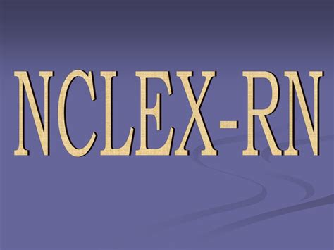 Ppt Nclex Rn Powerpoint Presentation Free Download Id6199118