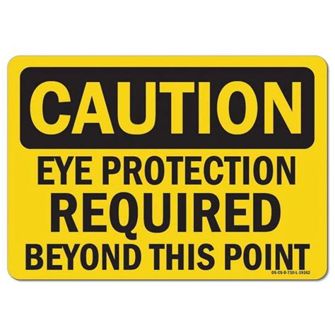 Signmission Caution Eye Protection Required Beyond This Point Osha