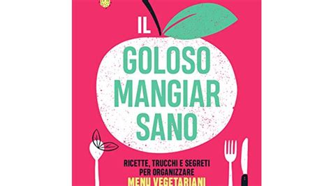 I 10 Migliori Libri Sul Mangiare Sano Notizie Scientifiche It