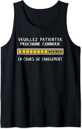 Veuillez Patienter Prochaine Connerie En Cours De Chargement Débardeur