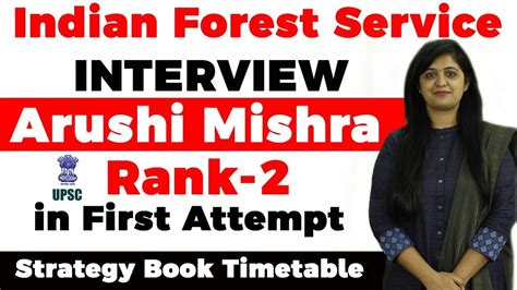 UPSC IFoS Topper Interview AIR 2 Arushi Mishra Strategy To Prepare For