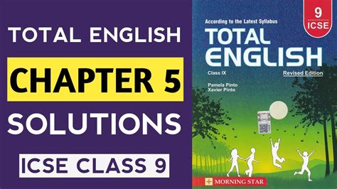 Total English Chapter 5 Answers Icse Class 9 Total English Class 9 Icse Answers Morning Star