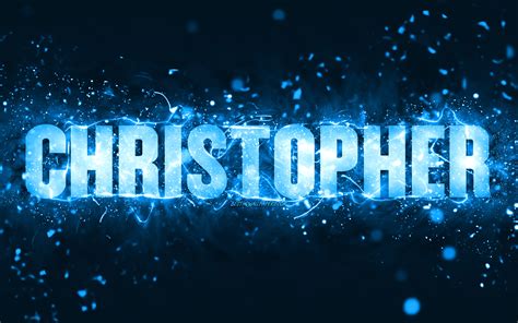 Download Wallpapers Happy Birthday Christopher 4k Blue Neon Lights