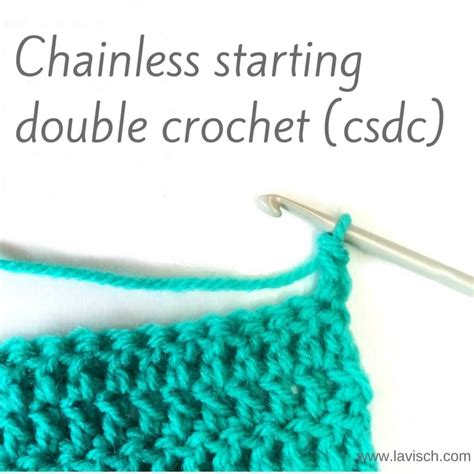 Tutorial Chainless Starting Double Crochet Csdc La Visch Designs