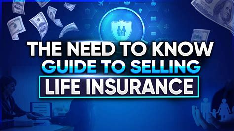 6 The Need To Know Guide To Selling Life Insurance